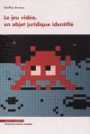 Le jeu vidéo, un objet juridique identifié