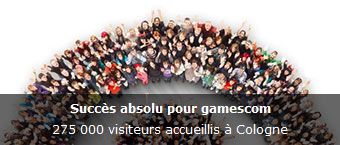 Succes absolu pour Gamescom